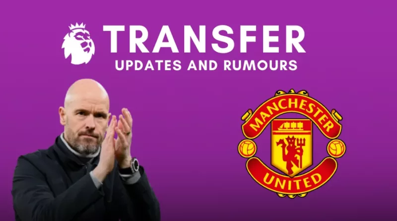 Man Utd transfer rumours LIVE