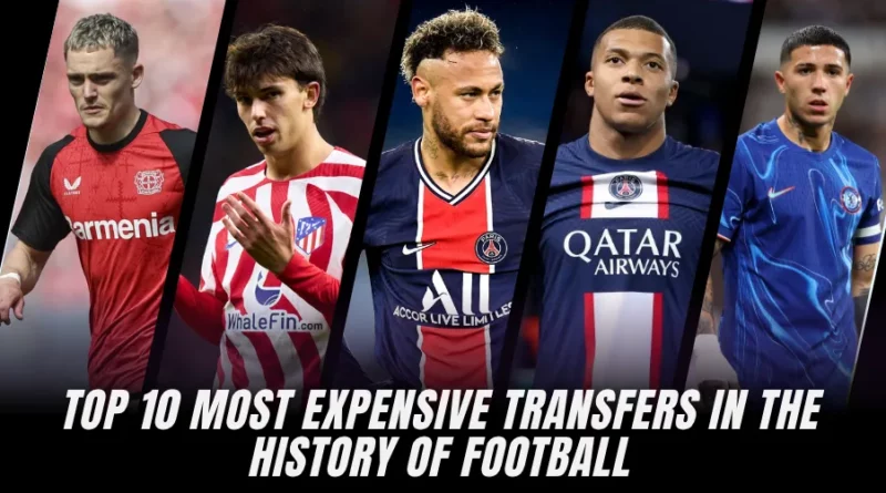 Top 10 Most Expensive Transfers in the History of Football