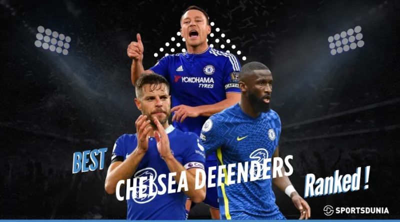 Best Chelsea Defenders