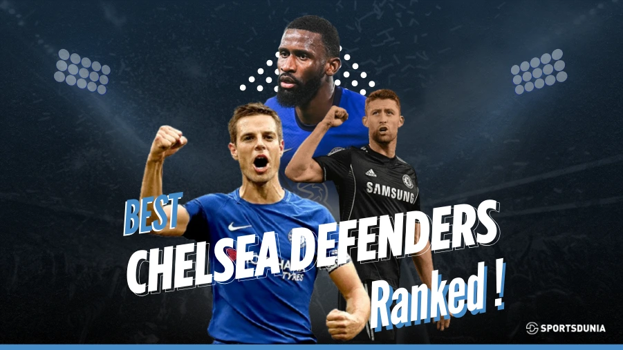 Best Chelsea Defenders