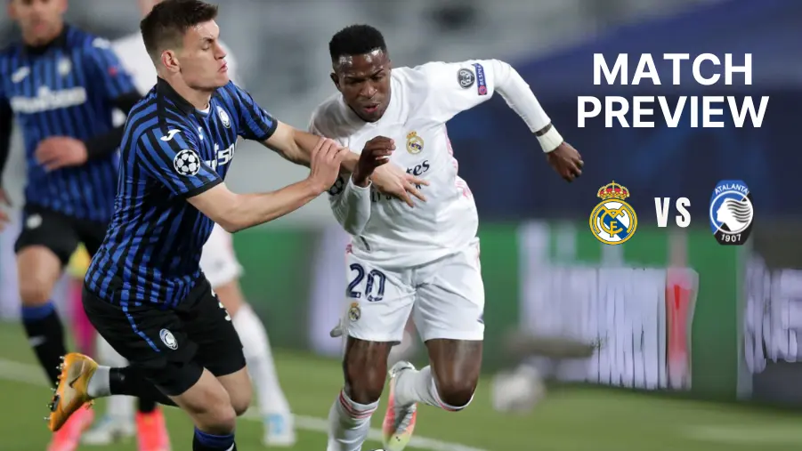 Real Madrid vs Atalanta Preview