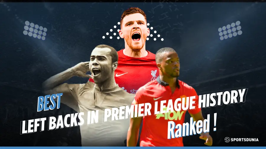 Best left backs in Premier League