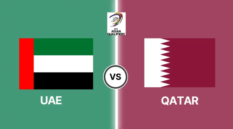 Where to watch UAE vs Qatar
