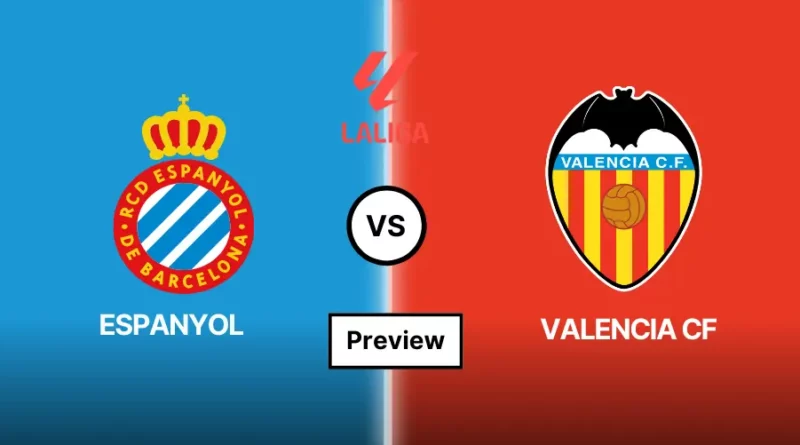 Espanyol vs Valencia Match Preview