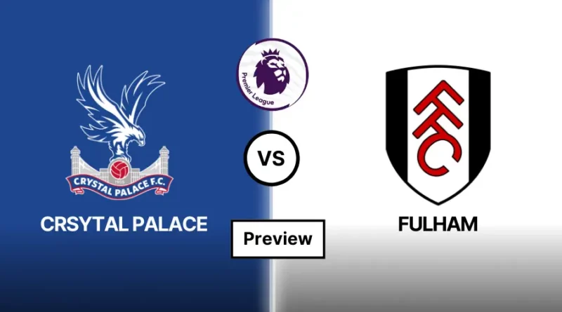 Crystal Palce vs Fulham