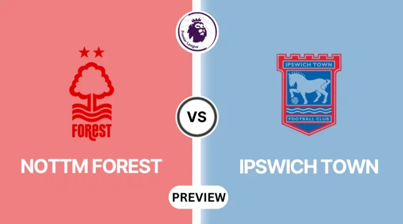 Nottingham Forest vs Ipswich Town