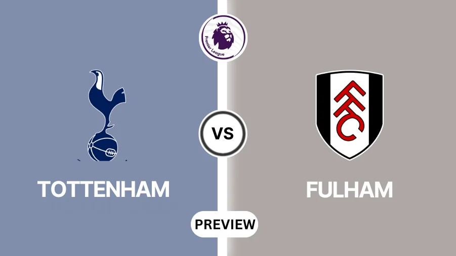 Tottenham vs Fulham Prediction