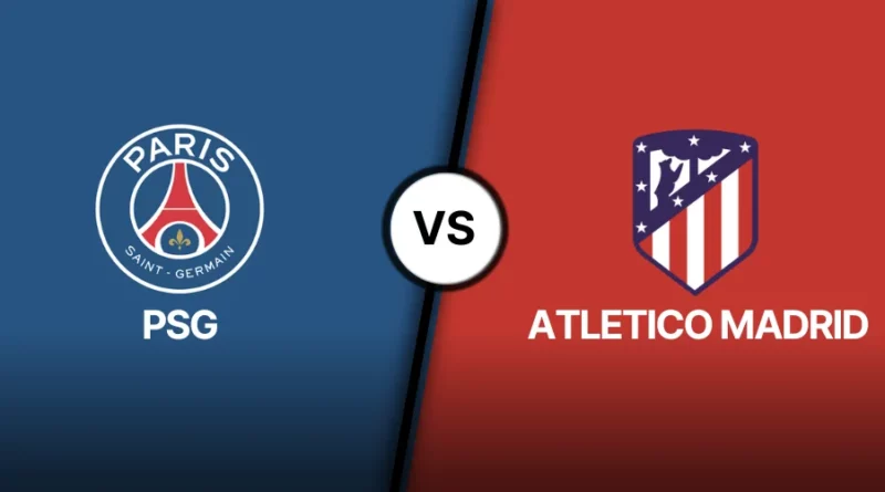 PSG vs Atletico Madrid Prediction, Preview, Lineups and Team News