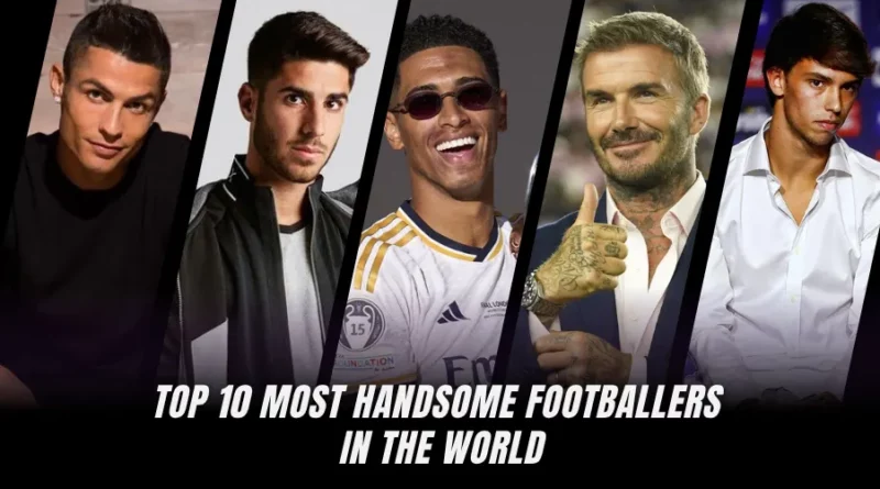 Hottest Soccer Players in the World
