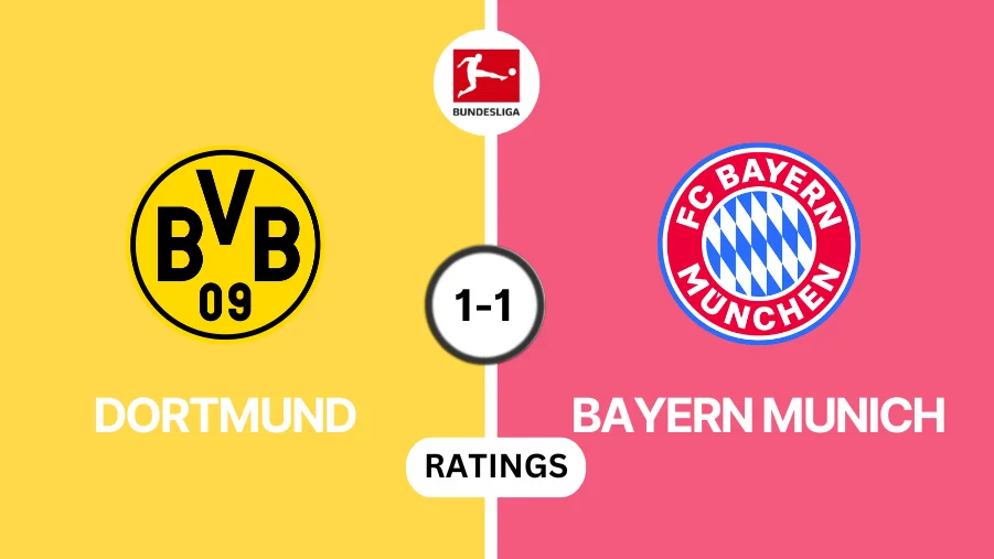 Borussia Dortmund vs Bayern Munich Player ratings