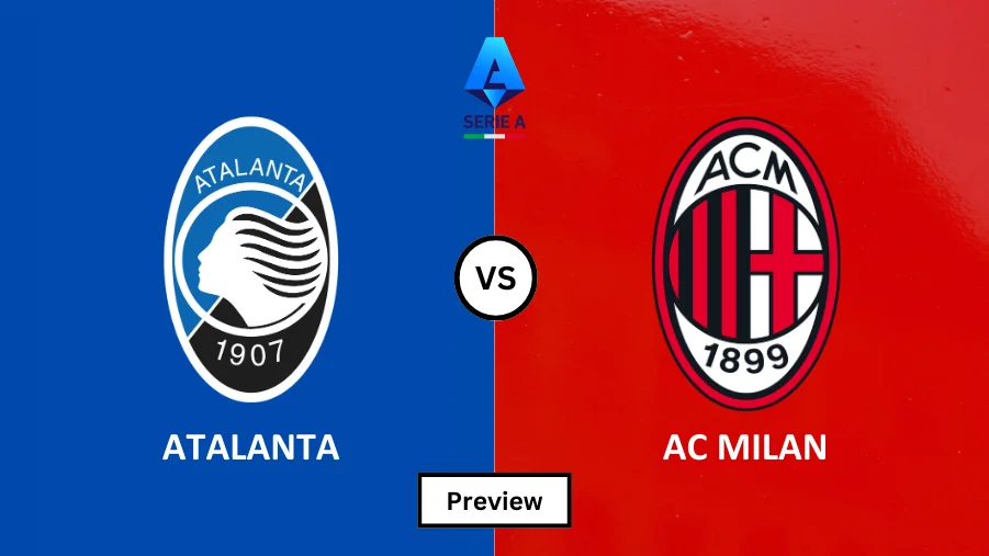 Atalanta Vs AC Milan Prediction, Preview, And Predicted Lineups | Serie A,  2024