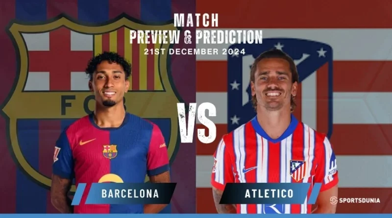 Barcelona vs Atletico Madrid