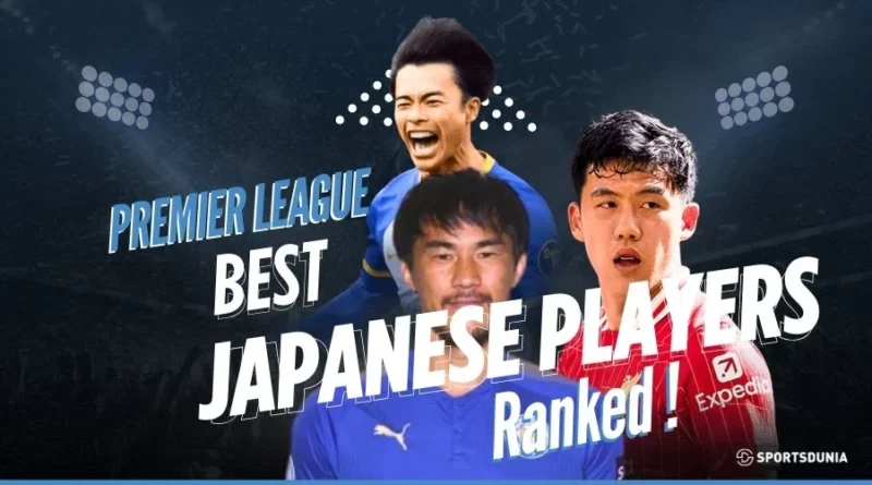 Best Japanese Players In Premier League History