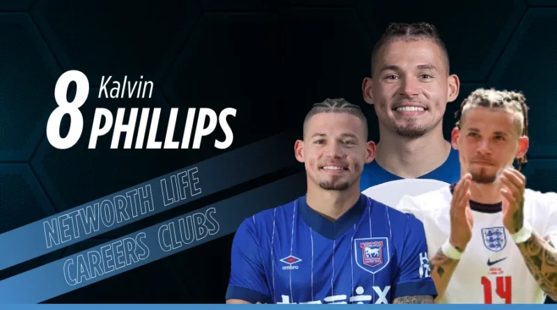 Kalvin Phillips Biography