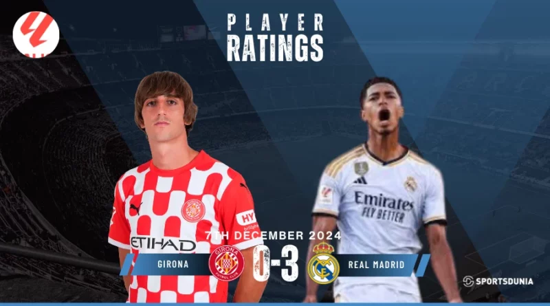 Girona vs Real Madrid player ratings