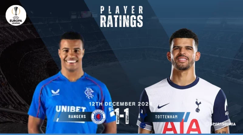 Rangers FC vs Tottenham Hotspur Player Ratings