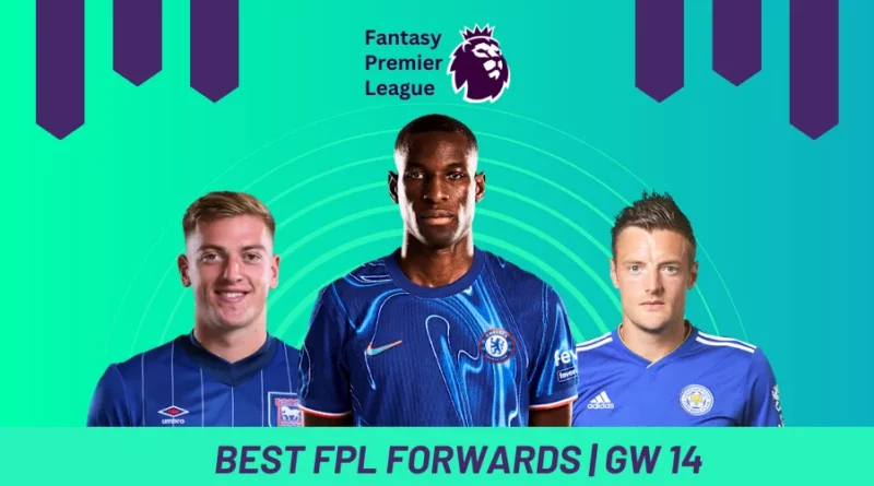 Best Forwards in Fantasy Premier League