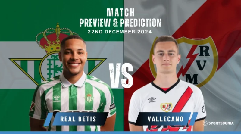 Real Betis vs Rayo Vallecano