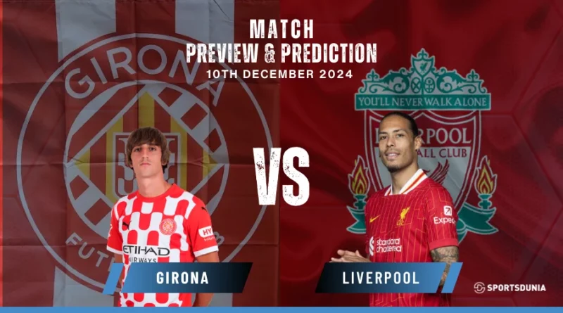 Girona vs Liverpool Prediction