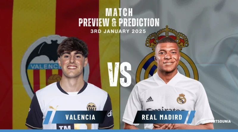 Valencia vs Real Madrid