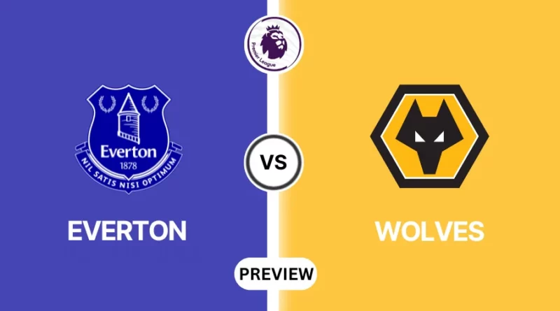 Everton vs Wolves Prediction