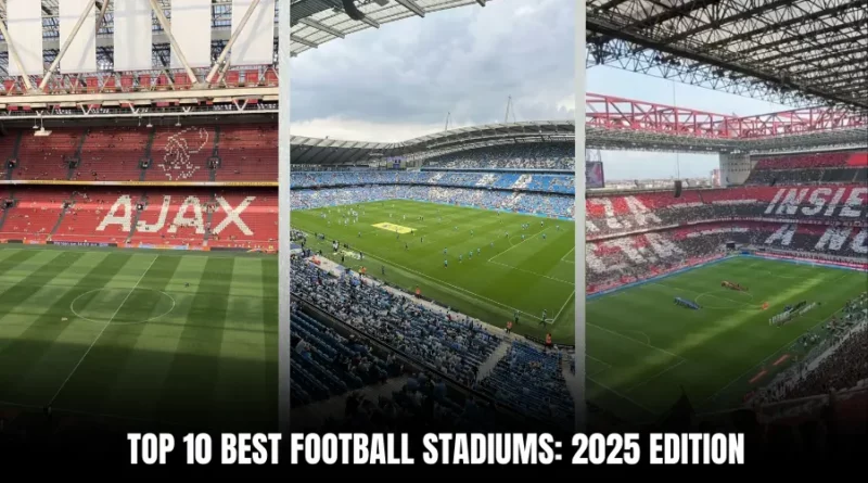 Top 10 best football stadiums