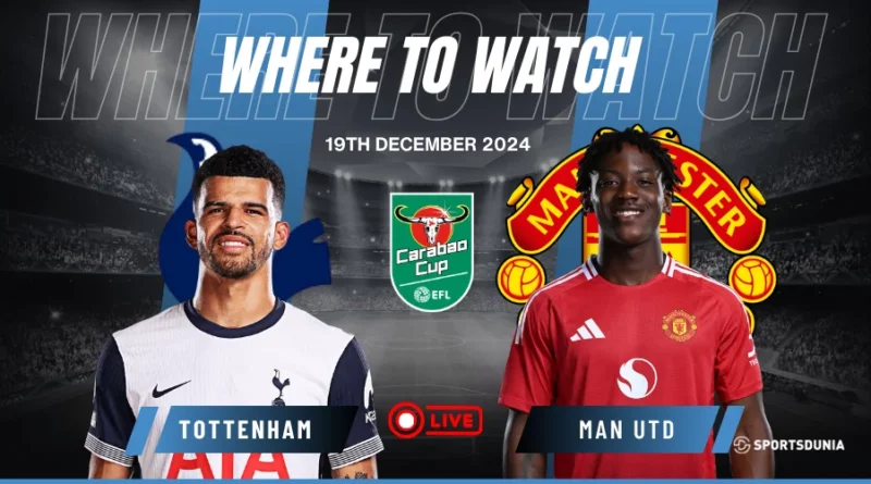 Where to watch Tottenham Hotspur vs Manchester United