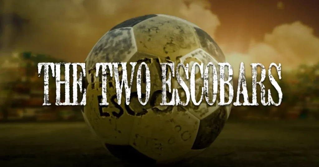 the Two Escobars, Best soccer movies