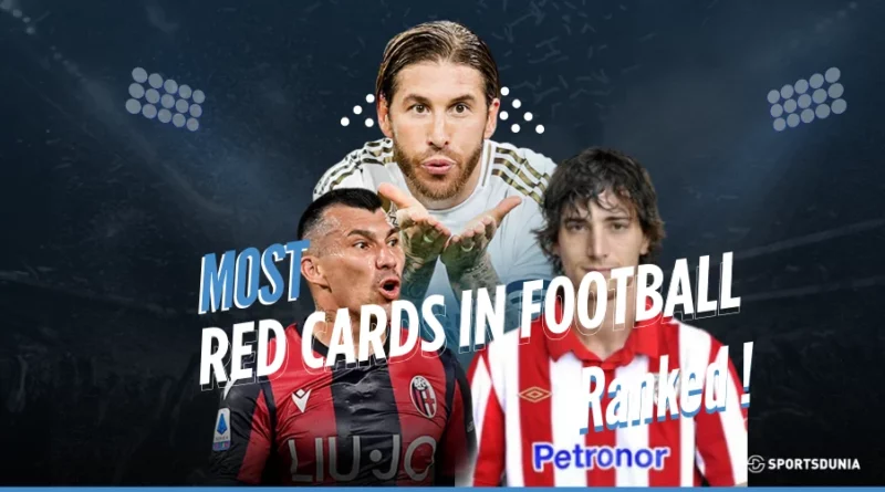 players with the most red cards in football