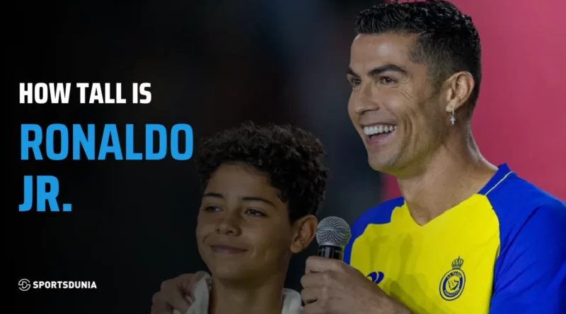 How Tall Is Cristiano Ronaldo Jr