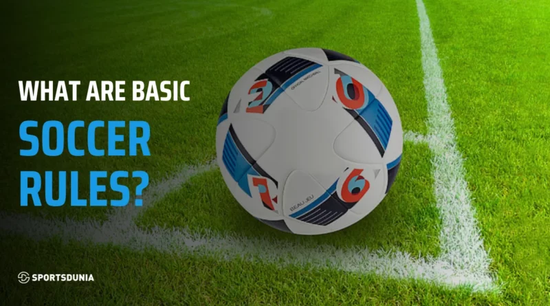 Basic Rules of Soccer