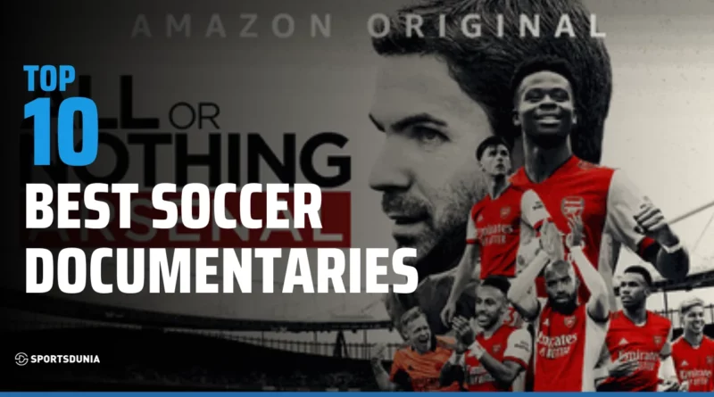 Best Soccer Documentaries of All Time