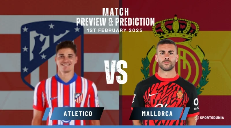 Atletico Madrid vs Mallorca