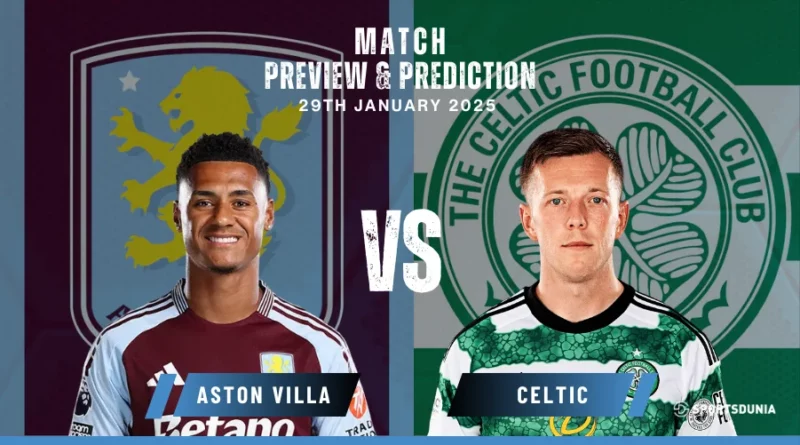 Aston Villa vs Celtic Prediction