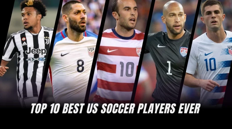 Top 10 Best US Soccer Players Ever (Ranked)