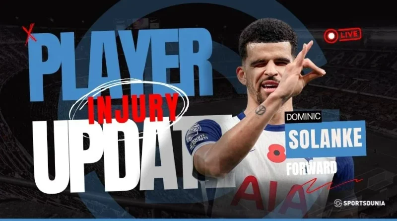 Dominic Solanke Injury Update
