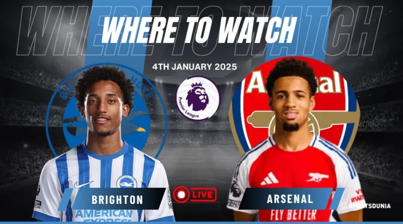 Where to watch Brighton vs Arsenal