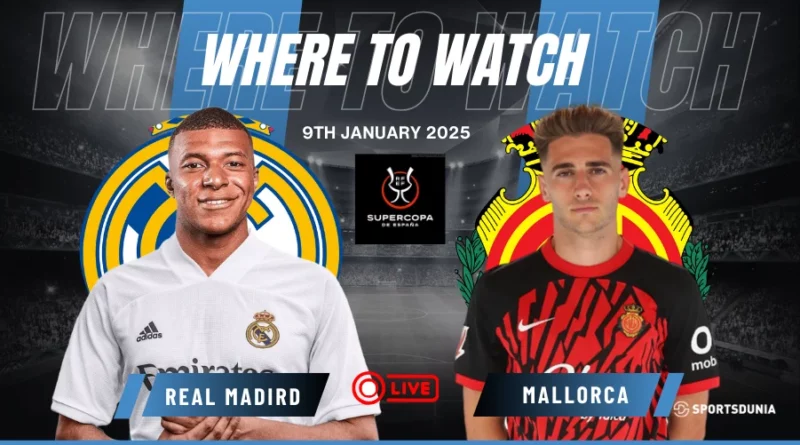 Where to watch Real Madrid vs Mallorca