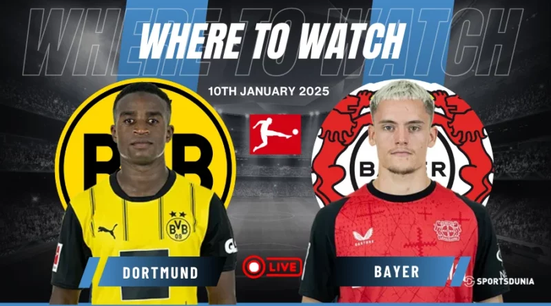 Where to watch Borussia Dortmund vs Bayer Leverkusen