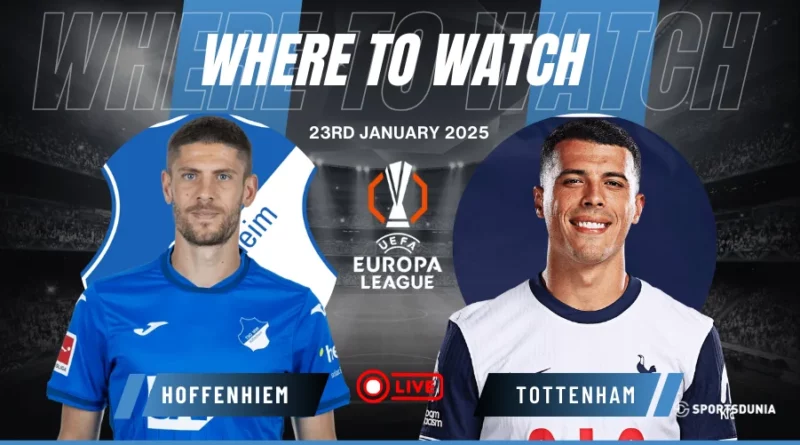 Where to watch TSG Hoffenheim vs Tottenham Hotspur