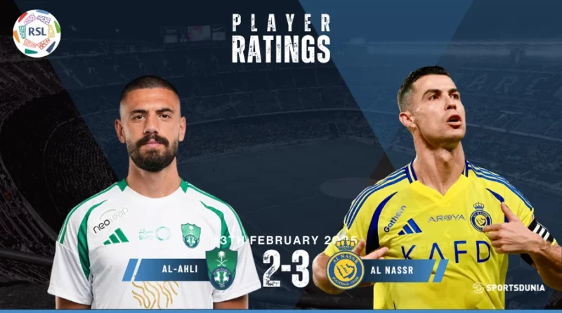 Al-Ahli vs Al-Nassr Player Ratings:
