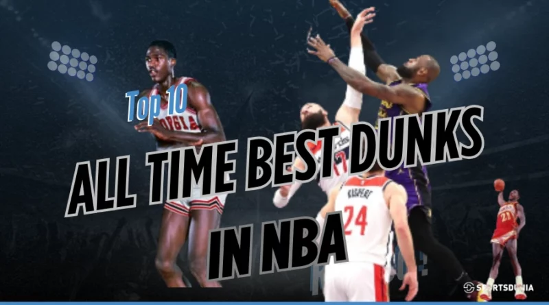 All Time Best Dunks