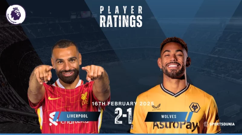 Liverpool vs Wolves Player Ratings