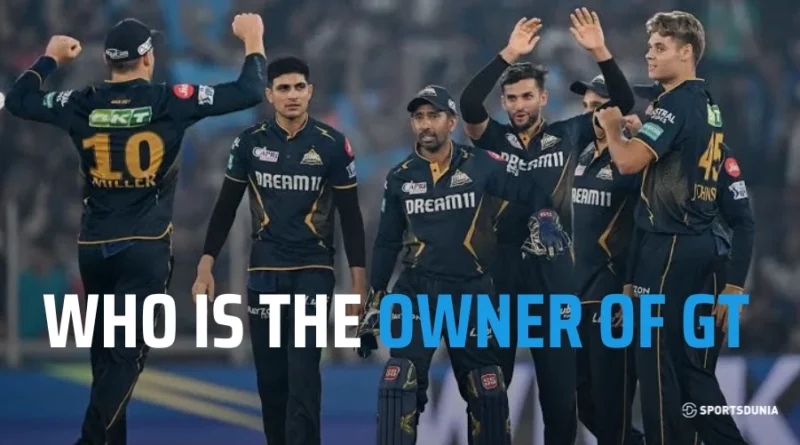 Gujarat Titans Owners