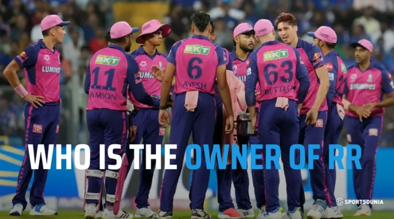 Rajasthan Royals Owner