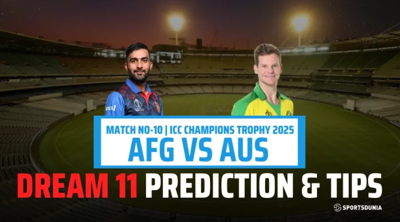 AFG vs AUS Dream11 Prediction