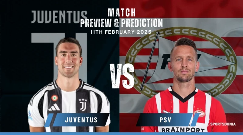 Juventus vs PSV Prediction
