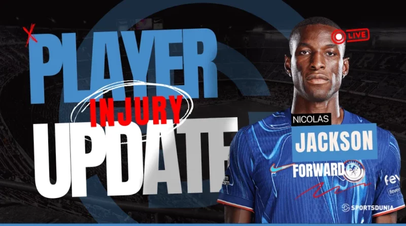Nicolas Jackson injury update