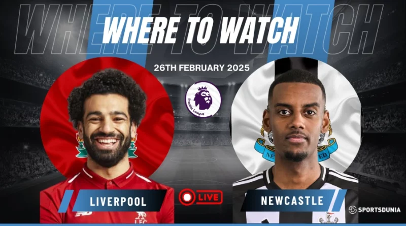 Where to watch Liverpool vs Newcastle United