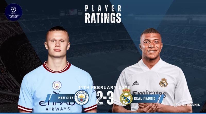 Manchester City vs Real Madrid Player Ratings